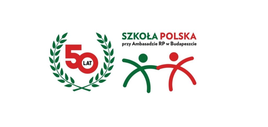 Obchody 50-lecia Szkoły Polskiej przy Ambasadzie RP w Budapeszcie uważamy               za otwarte!