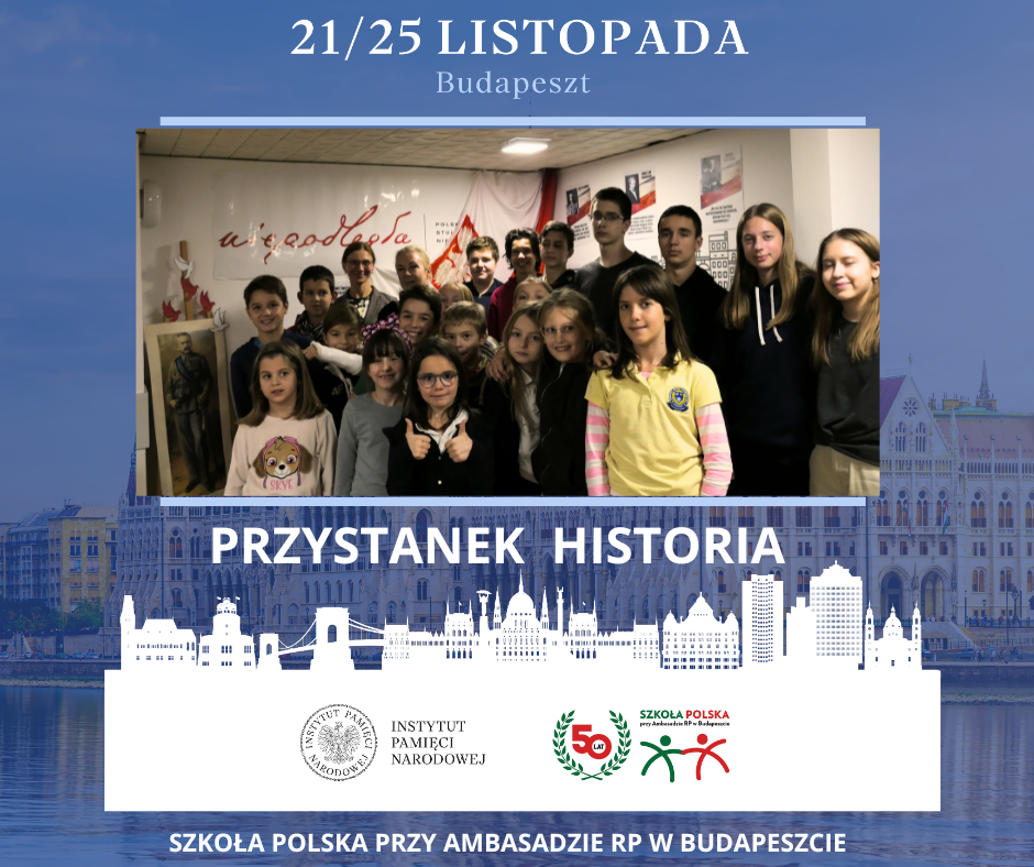 „Przystanek Historia” Instytutu Pamięci Narodowej w Budapeszcie!