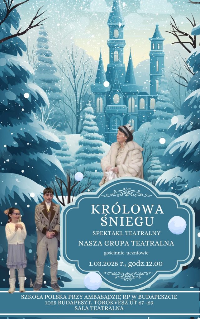 Spektakl pt. „Królowa Śniegu” z udziałem naszych uczniów – zaproszenie