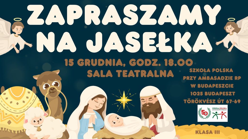 Zapraszamy na szkolne jasełka!